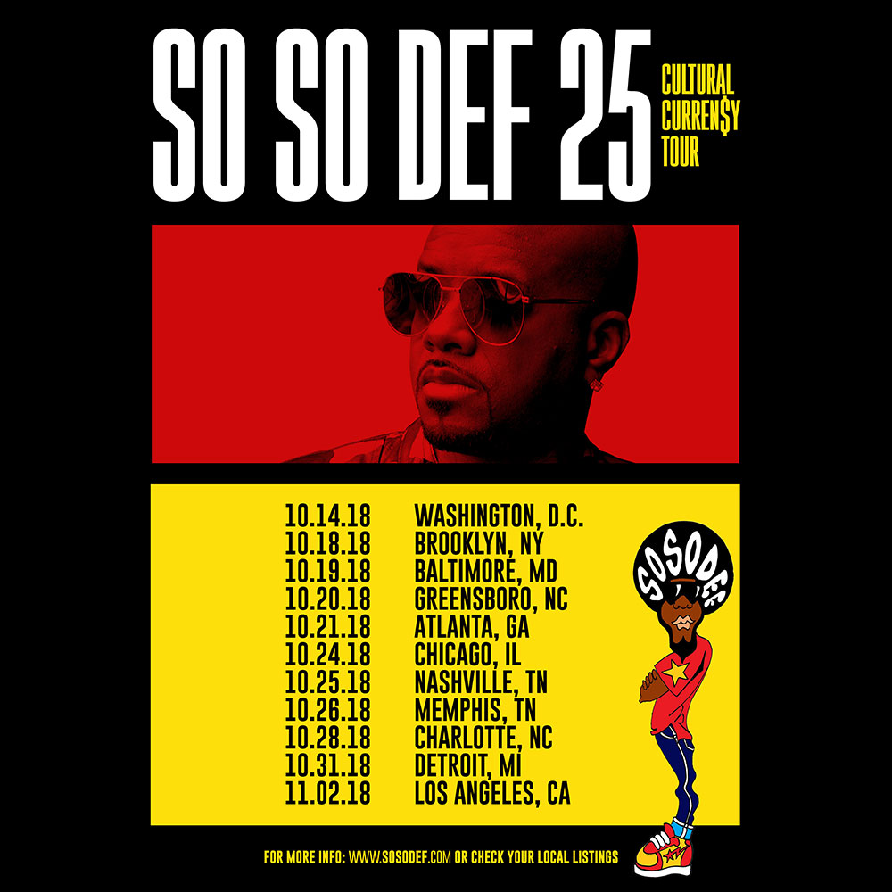 So So Def 25 Cultural Curren$y Tour