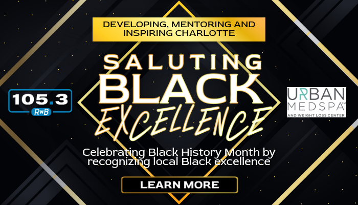 CLT: Saluting Black Excellence