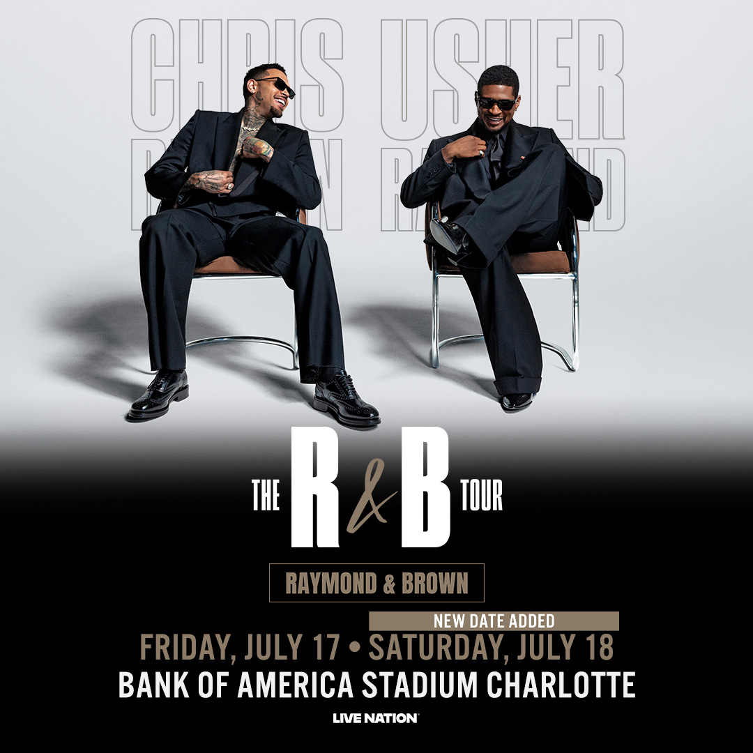 THE R&B TOUR starring USHER RAYMOND + CHRIS BROWN Bank of America Stadium Charlotte on Friday 7/17 & Saturday 7/18