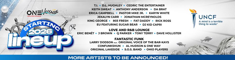 One Voyage 2026 lineup poster featuring musical artists including T.I., D.L. Hughley, Cedric the Entertainer, Keith Sweat, Anthony Anderson, Da Brat, and more. UNCF logo also shown.