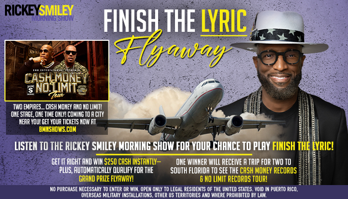 Rickey Smiley, a smiling Black man wearing sunglasses and a cowboy hat, stands in front of a private jet with the text "Finish the Lyric Flyaway" and "Cash Money No Limit" branding.