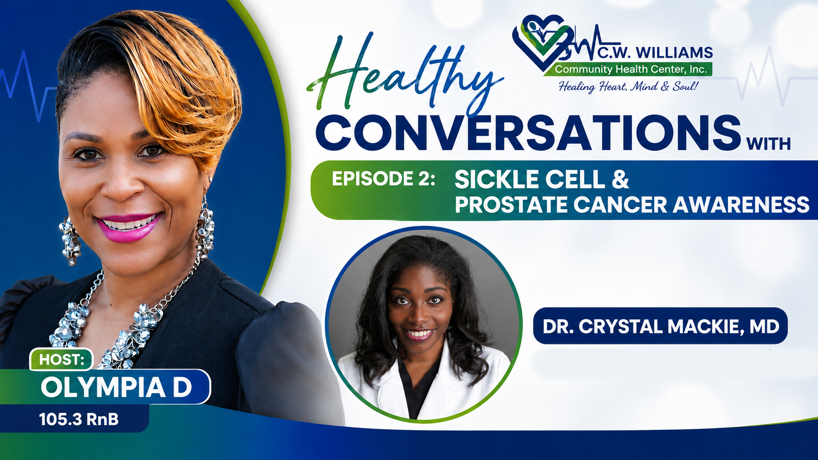 A smiling woman with curly hair wearing a black suit and jewelry, standing next to a photo of a woman in a black jacket. Text: "Healthy Conversations with Dr. Crystal Mackie, MD" and "Sickle Cell & Prostate Cancer Awareness".
